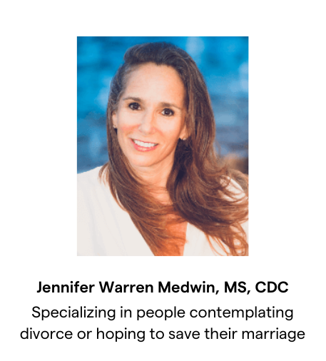 Jennifer Warren Medwin, MS, CDC, specializing in people contemplating divorce or hoping to save their marriage