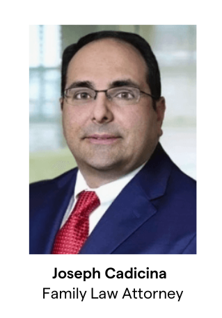 Joseph Cadicina, Family Law Attorney